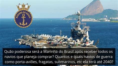 quantos navios de guerra o brasil tem